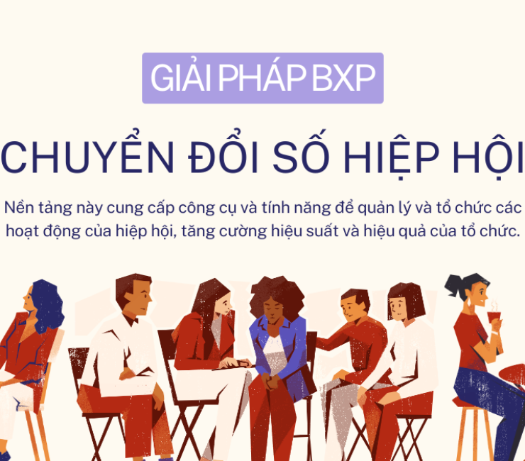 Giải pháp BXP: Nền tảng chuyển đổi số cho Quản lý Hiệp hội Chuyên nghiệp
