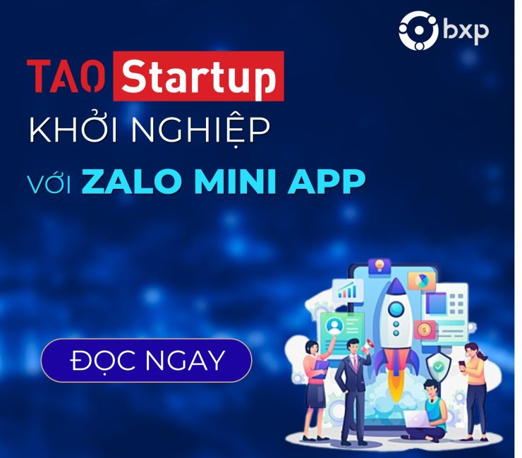 Táo StartUp Cùng BXP Khởi Nghiệp Với Giải Pháp Zalo Mini App 2024