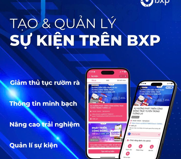 Tạo và quản lý sự kiện dễ dàng trên BXP – Check-in nhanh, hiệu quả.
