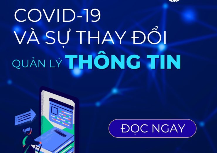 COVID-19 Và Sự Thay Đổi Trong Quản Lý Thông Tin: Giải Pháp Số Cho Tương Lai