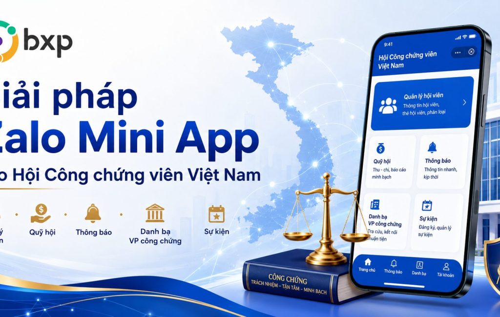GIẢI PHÁP ZALO MINI APP CHO HỘI CÔNG CHỨNG VIÊN VIỆT NAM