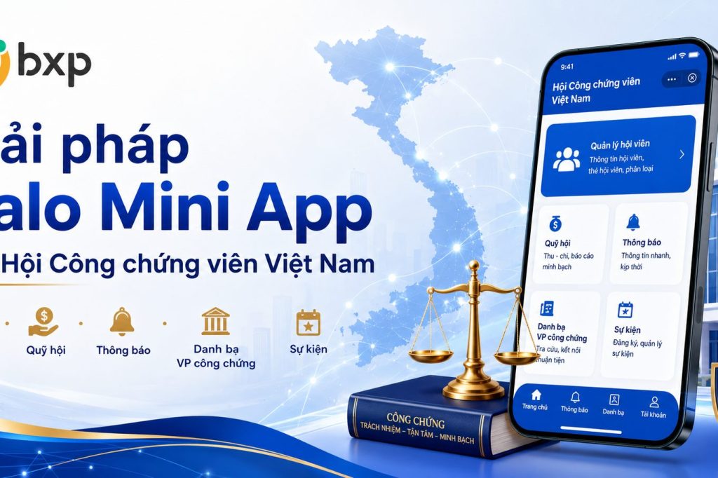 GIẢI PHÁP ZALO MINI APP CHO HỘI CÔNG CHỨNG VIÊN VIỆT NAM